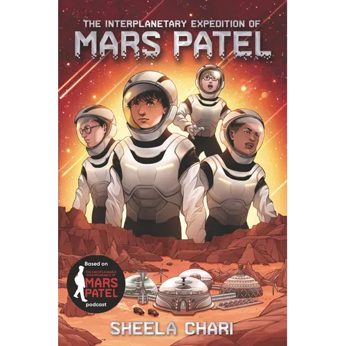 The Interplanetary Expedition of Mars Patel - Hardcover