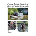 Canal Boat Steering - How To Move Your Boat - Paperback