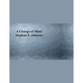 A Change of Mind - Paperback