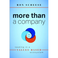 More Than a Company: Leading in a Values-Based Ecosystem - Paperback