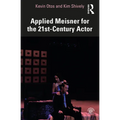 Applied Meisner for the 21st-Century Actor - Paperback