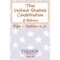 The United States Constitution: A History