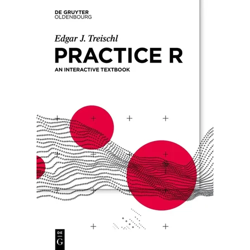 Practice R: An Interactive Textbook - Paperback