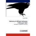Falconry in Britain between 1750 and 1927 - Paperback