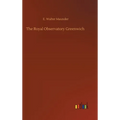 The Royal Observatory Greenwich - Hardcover
