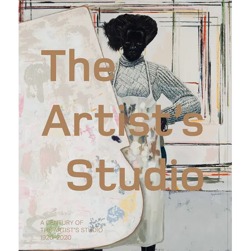 A Century of the Artist's Studio 1920-2020 - Paperback