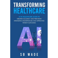 Transforming Healthcare - Paperback