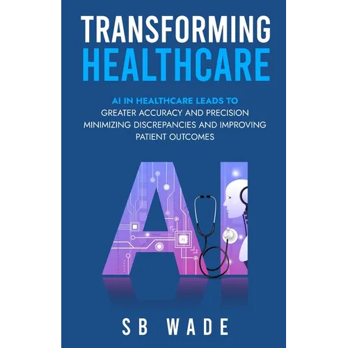 Transforming Healthcare - Paperback