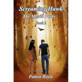 Screaming Hawk: The Mystic Paths Book 2 - Paperback