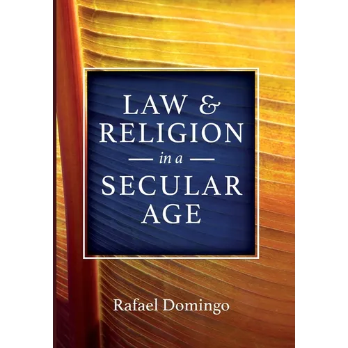 Law and Religion in a Secular Age - Hardcover