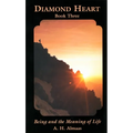 Diamond Heart: Book Three: Being and the Meaning of Life - Paperback