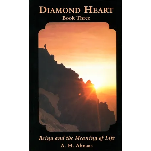 Diamond Heart: Book Three: Being and the Meaning of Life - Paperback