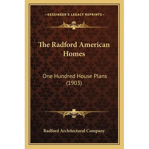 The Radford American Homes: One Hundred House Plans (1903)