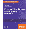 Practical Test-Driven Development using C# 7 - Paperback