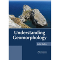 Understanding Geomorphology - Hardcover