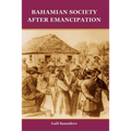 Bahamian Society After Emancipation - Paperback