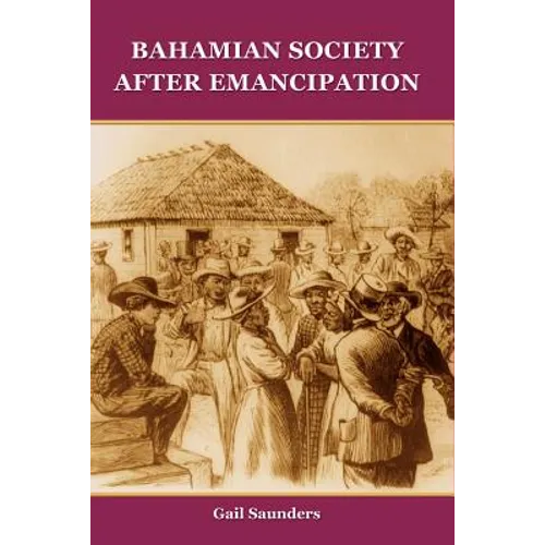 Bahamian Society After Emancipation - Paperback