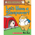 Let's Have a Sleepover!: An Acorn Book (Hello, Hedgehog! #2): Volume 2 - Paperback