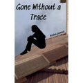 Gone Without a Trace - Paperback