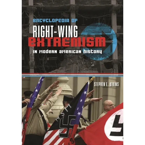Encyclopedia of Right-Wing Extremism in Modern American History
