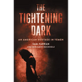Tightening Dark - Hardcover