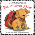 Biscuit Loves School: A Lift-The-Flap Book - Paperback