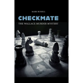 Checkmate: The Wallace Murder Mystery - Paperback