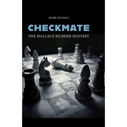 Checkmate: The Wallace Murder Mystery - Paperback