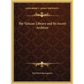 The Vatican Library and Its Secret Archives