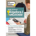 High School Algebra I Unlocked: Your Key to Mastering Algebra I - Paperback