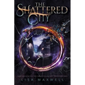 The Shattered City - Hardcover