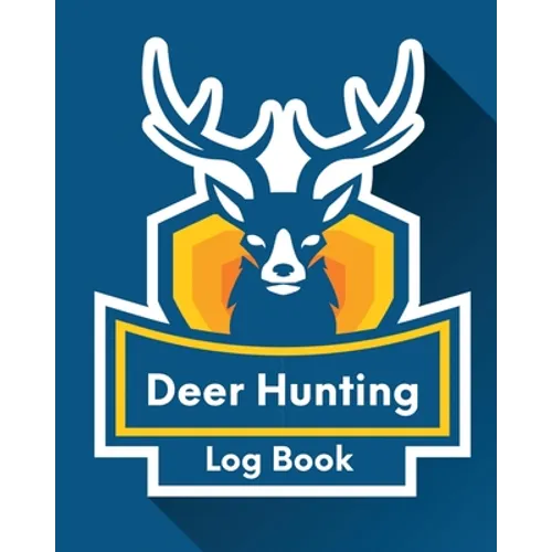 Deer Hunting Log Book: Favorite Pastime Crossbow Archery Activity Sports