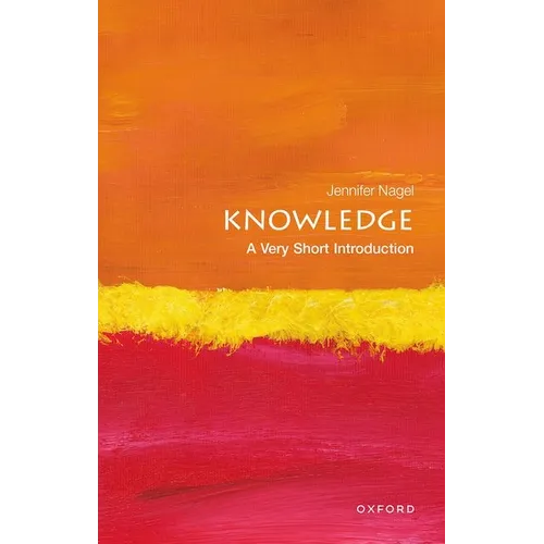 Knowledge: A Very Short Introduction - Paperback