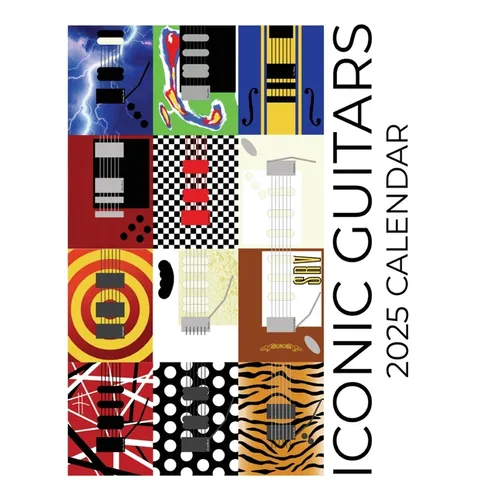 Iconic Guitars 2025 Calendar: 2025 Calendar - Paperback