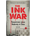 Ink War: Romanticism Versus Modernity in Chess - Paperback