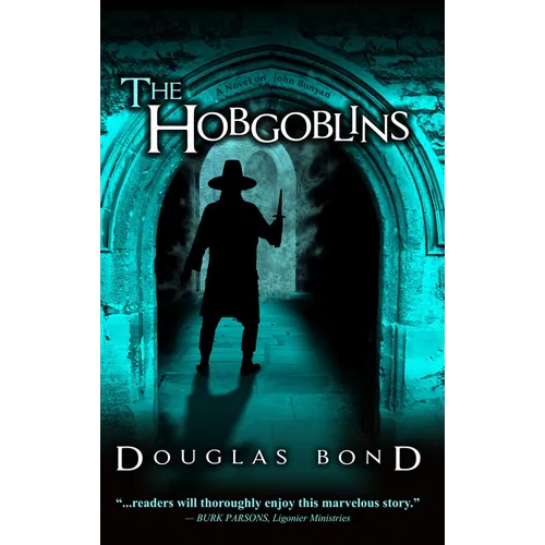 The Hobgoblins: A Novel on John Bunyan - Paperback