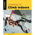 Learning to Climb Indoors - Paperback