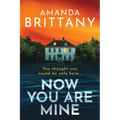 Now You Are Mine - Paperback