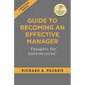 Guide to Becoming an Effective Manager: Thoughts For Consideration - Paperback