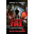 Fat Vampire 2: Tastes Like Chicken - Paperback