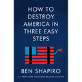 How to Destroy America in Three Easy Steps - Paperback
