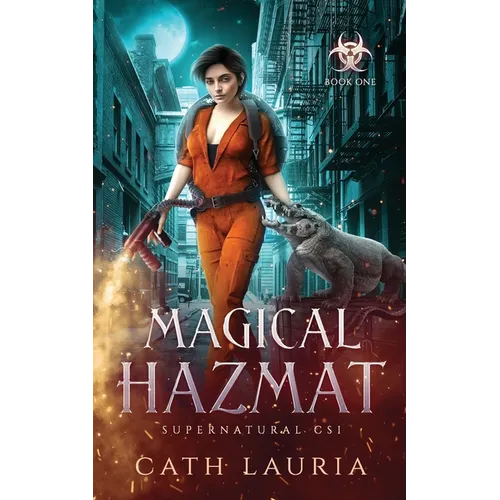 Magical Hazmat: Supernatural CSI: Book One - Paperback