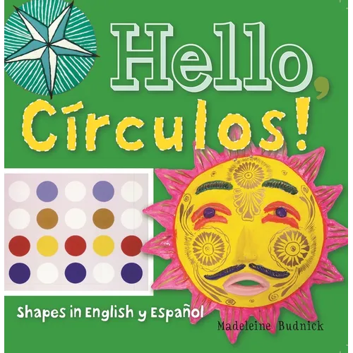 Hello, Círculos!: Shapes in English Y Español - Hardcover