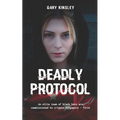 Deadly Protocol - Paperback