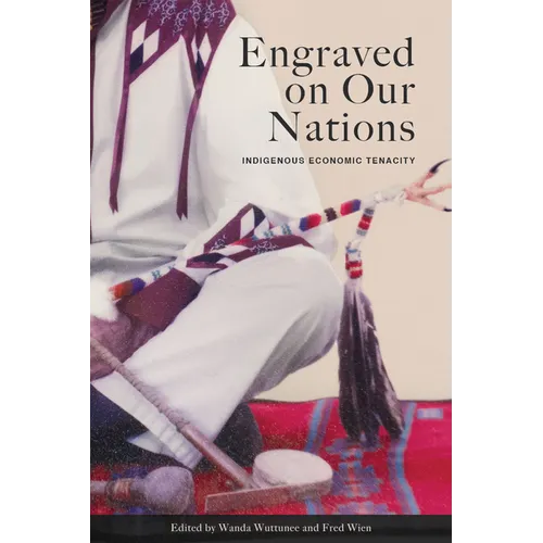 Engraved on Our Nations: Indigenous Economic Tenacity - Paperback