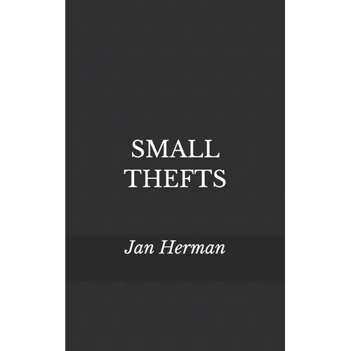 Small Thefts: Deformed Sonnets - Paperback