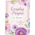 Everyday Prayers for Women: 365 Devotional Prayers for Your Heart - Paperback