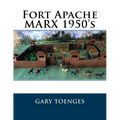 Fort Apache MARX 1950's - Paperback