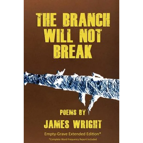 The Branch Will Not Break - Empty-Grave Extended Edition - Paperback