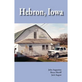 Hebron, Iowa: A History